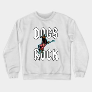 Dogs Rock #4 Crewneck Sweatshirt